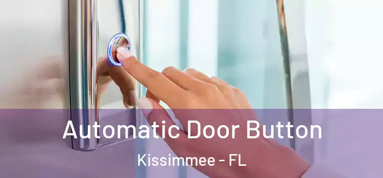 Automatic Door Button Kissimmee - FL