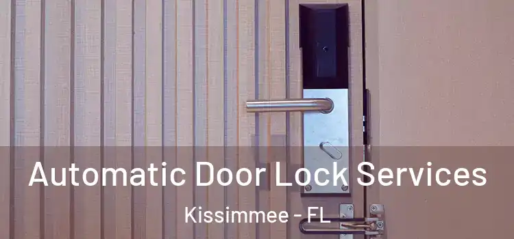 Automatic Door Lock Services Kissimmee - FL