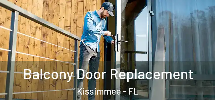  Balcony Door Replacement Kissimmee - FL