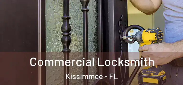 Commercial Locksmith Kissimmee - FL