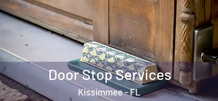 Door Stop Services Kissimmee - FL