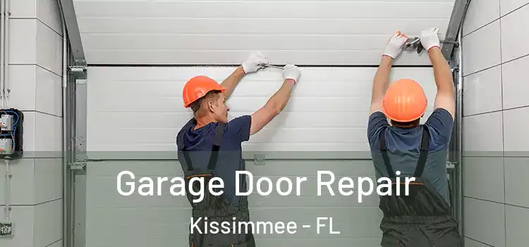  Garage Door Repair Kissimmee - FL