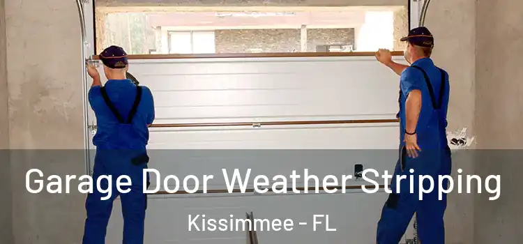  Garage Door Weather Stripping Kissimmee - FL