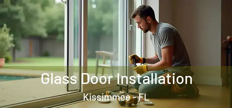 Glass Door Installation Kissimmee - FL