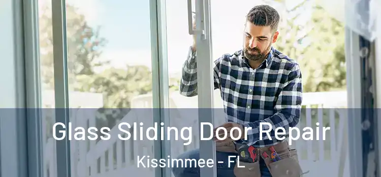 Glass Sliding Door Repair Kissimmee - FL