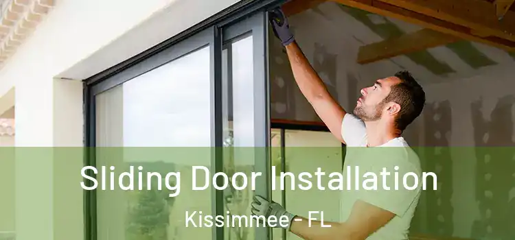 Sliding Door Installation Kissimmee - FL
