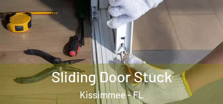 Sliding Door Stuck Kissimmee - FL