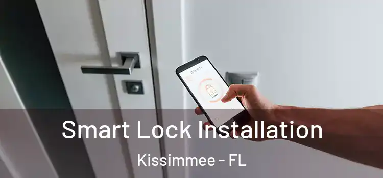 Smart Lock Installation Kissimmee - FL