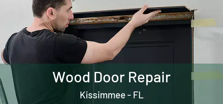 Wood Door Repair Kissimmee - FL